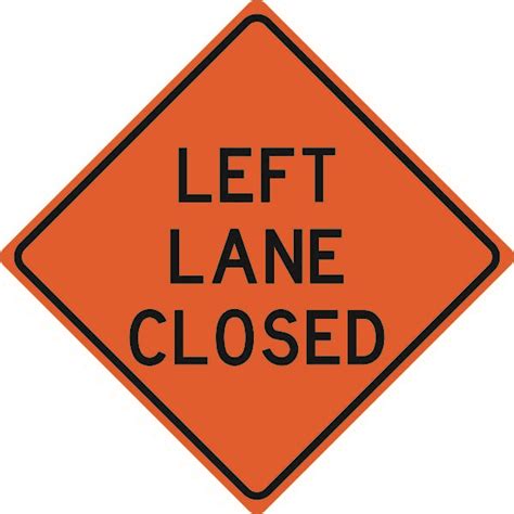 Left Lane Closed Signs Model Sign