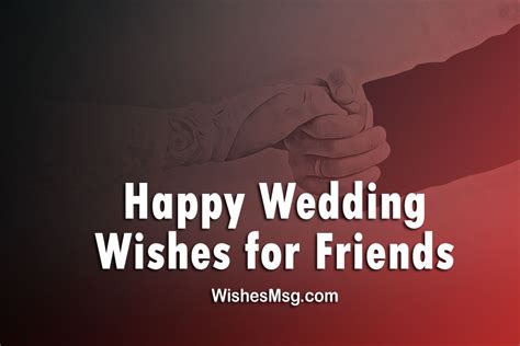 100 Wedding Wishes For Friend Marriage Wishes Wishesmsg