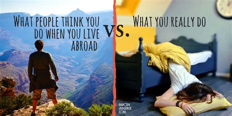 What People Think You Do When You Live Abroad Vs What You Really Do