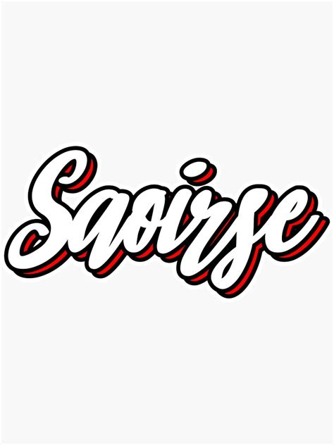 Saoirse First Name Hand Lettering Design Sticker For Sale By Sulies