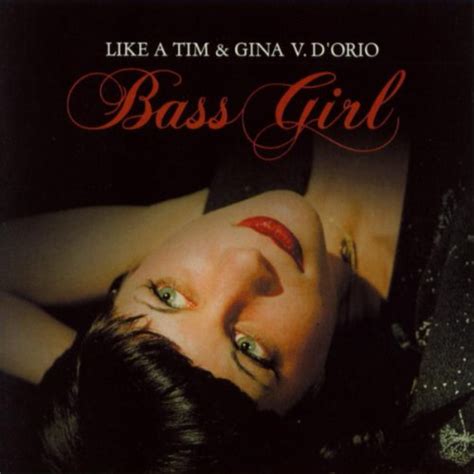 Bass Girl Von Like A Tim And Gina V Dorio Bei Amazon Music Amazonde