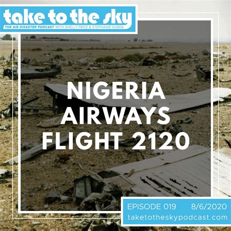 Take To The Sky The Air Disaster Podcast Nigeria Airways Flight 2120