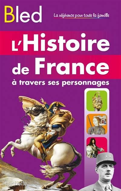 Livre Lhistoire De France à Travers Ses Personnages écrit Par