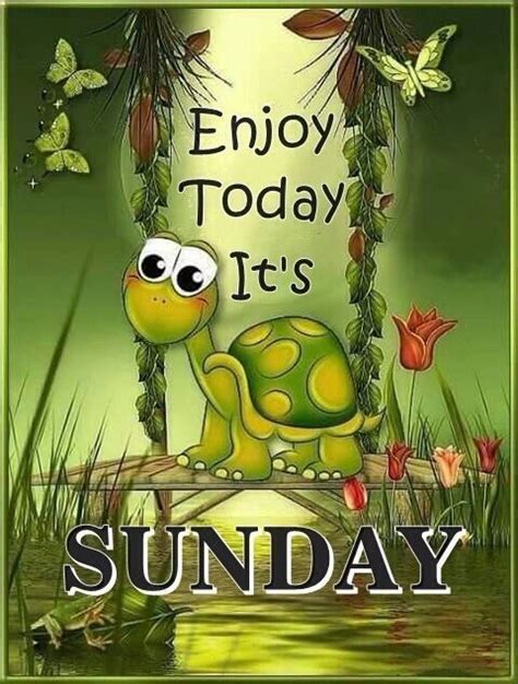 Enjoy Today Its Sunday Sunday Sunday Quotes Sunday Images Sunday