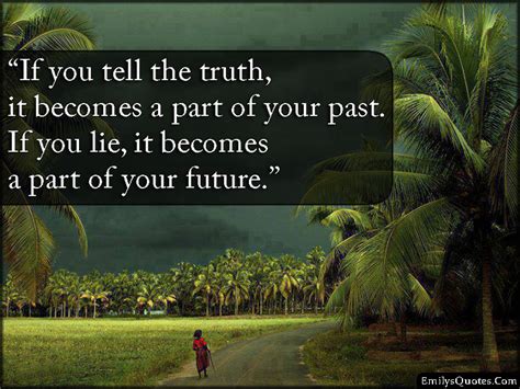 Two truths and a lie is a great game for anyone and in almost any situation. If you tell the truth, it becomes a part of your past. If ...
