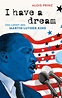 I have a dream: Das Leben des Martin Luther King – Biographie von Alois ...
