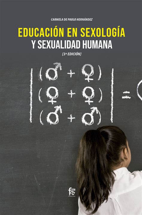 EducaciÓn En SexologÍa Y Sexualidad Humana 3º EdiciÓn Pablo Hernandezcarmela De Comvez Libros