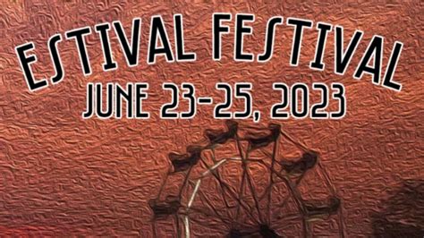 Estival Festival 2023 Lineup Jun 23 25 2023