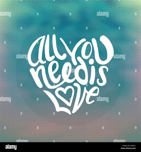 All You Need Is Love Vector Stock Vector Image And Art Alamy