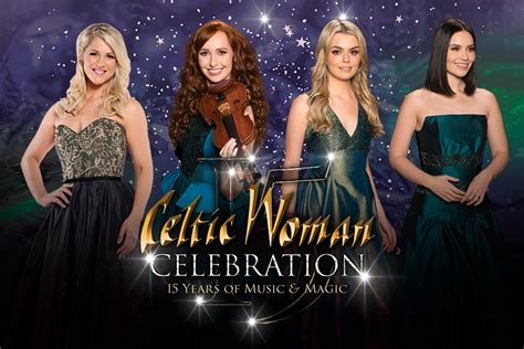 Celtic Woman Celebration The 15th Anniversary Tour Charlottes Got