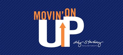 Movin On Up Aly Sterling Philanthropy