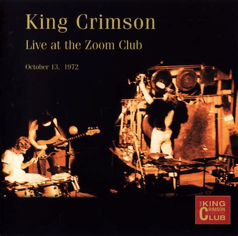 King Crimson Live At The Zoom Club October 13 1972 2002 Cd