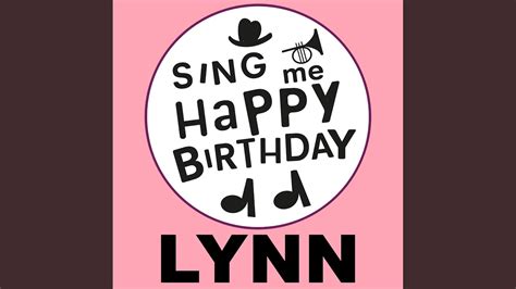 Happy Birthday Lynn Hip Hop Version YouTube