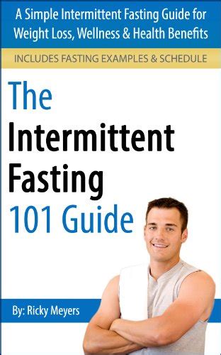Intermittent Fasting 101 A Simple Intermittent Fasting Guide For Weight Loss Wellness And Health