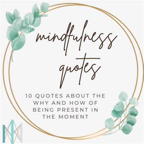 Mindfulness Quotes To Remind You To Refocus On Being Here Now Ca
