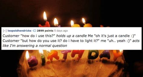 People Share The Dumbest Questions They Ve Ever Been Asked While At