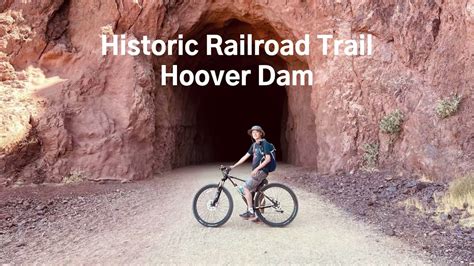 Historic Railroad Trail Hoover Dam Youtube