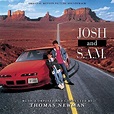 Josh And S.A.M. (Original Motion Picture Soundtrack) : Thomas Newman ...