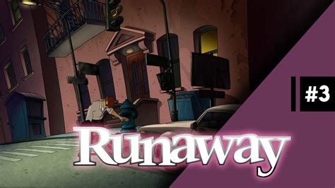Runaway A Road Adventure 3 Youtube