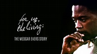 Watch For Us, the Living: The Story of Medgar Evers (1983) Full Movie ...