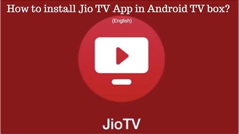 How To Install Jio Tv App In Android Tv Box In English Youtube