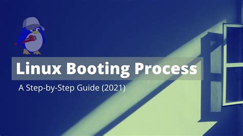 Linux Booting Process A Step By Step Guide 2021 Cbitss Blog