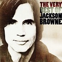 The Very Best of Jackson Browne | CD Album | Free shipping over £20 ...