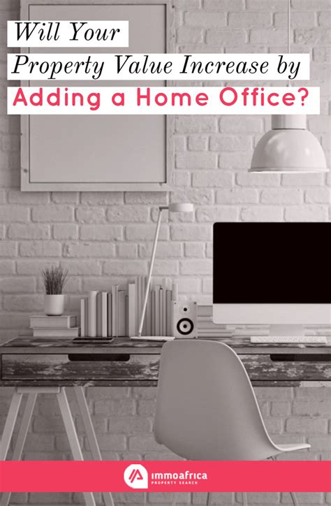 Will Your Property Value Increase By Adding A Home Office