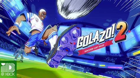 Golazo 2 Launch Trailer YouTube