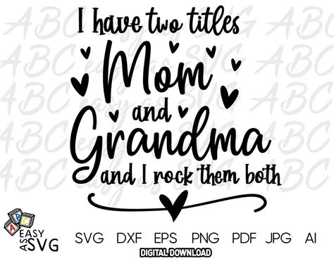 I Have Two Titles Mom And Grandma And I Rock Them Both Svg Etsy Singapore