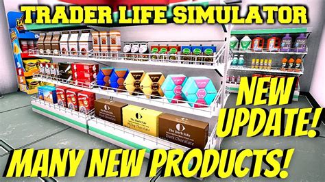 New So Many New Products In Update 21 Trader Life Simulator Store Simulation Gameplay