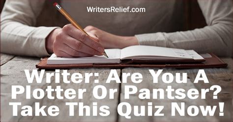 Writer Are You A Plotter Or Pantser Take This Quiz Now By Writers