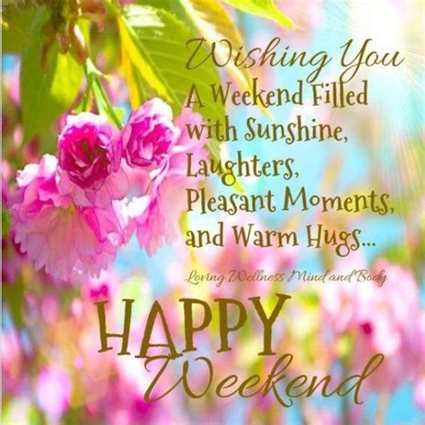Wishing You A Happy Weekend Pictures Photos And Images For Facebook