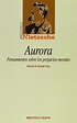 AURORA. PENSAMIENTOS SOBRE LOS PREJUICIOS MORALES (Spanish Edition ...