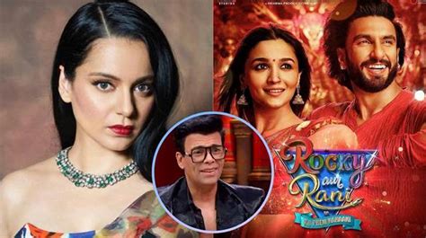 Kangana Ranaut Slams Kjos Film Rocky Aur Rani Kii Prem Kahaani