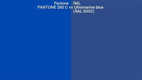Pantone 293 C Vs Ral Ultramarine Blue Ral 5002 Side By Side Comparison