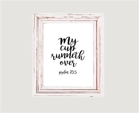 My Cup Runneth Over Print Psalm Printable Psalms Sign Etsy