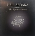 Neil Sedaka - The Definitive Collection (2007, LP Sleeve, CD) | Discogs