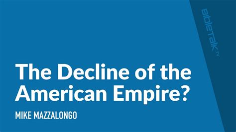 the decline of the american empire bibletalk tv