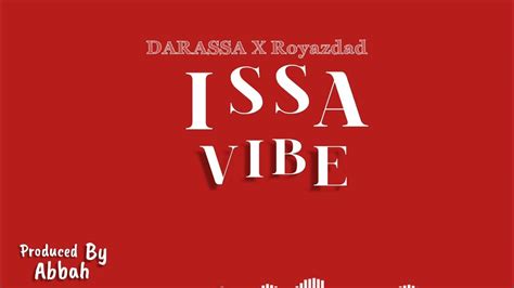 Darassa X Royazdad Issa Vibe Official Audio Darassa Royazdad Youtube