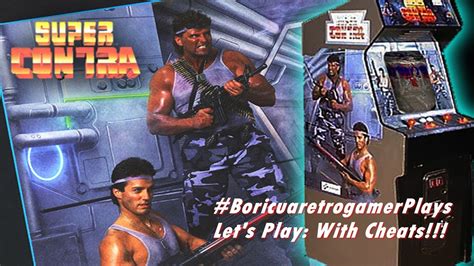 Lets Play Super Contra Arcade With Cheats Youtube