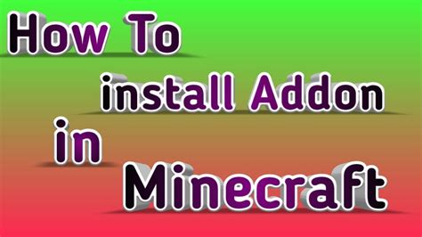 How To Install Addon In Minecraft Youtube