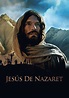 Jesús de Nazaret: El Hijo de Dios (Film, 2019) — CinéSérie