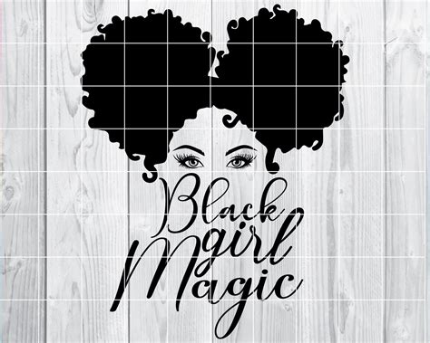 Black Girl Magic Svg Black Girl Magic Png Black Girl Magic Etsy Uk