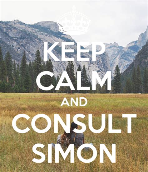 Keep Calm And Consult Simon Poster Kirsten Keep Calm O Matic