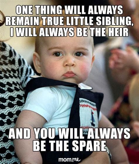 What Prince George Thinks About Becoming A Big Brother Brother Memes Brother Quotes Big
