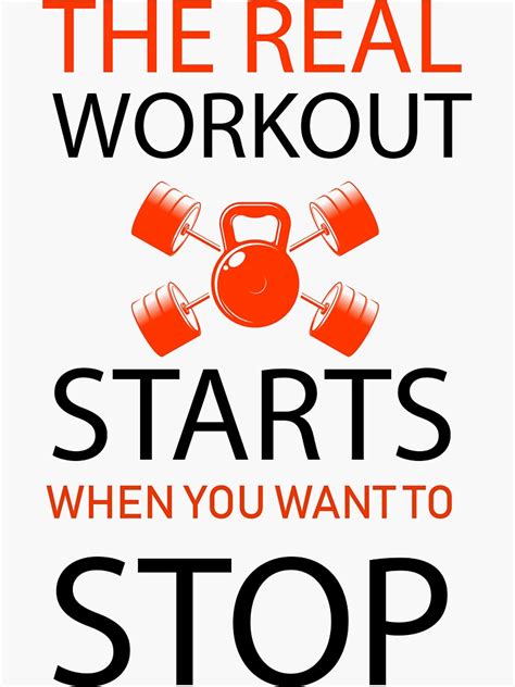 The Real Workout Starts When You Want To Stop Health Motivation Classic Sticker For Sale By