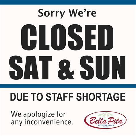 We Are Closed on Weekends | Bella Pita