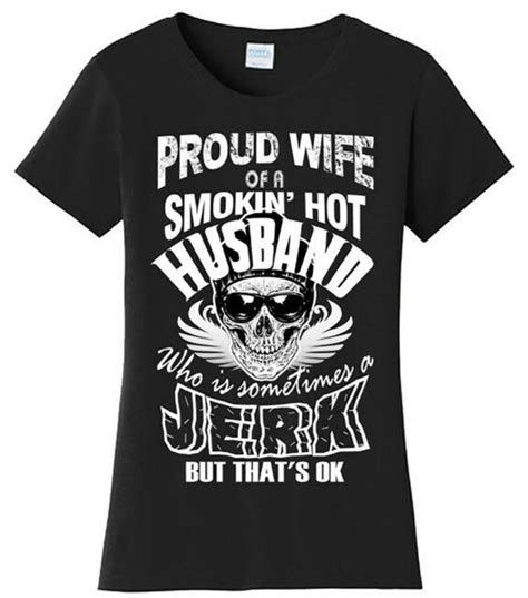 Funny Proud Wife Of Smoking Hot Husband T Shirt New Graphic Tee Ebay
