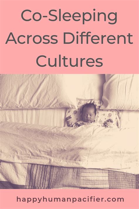 Co Sleeping Across Different Cultures Happy Human Pacifier